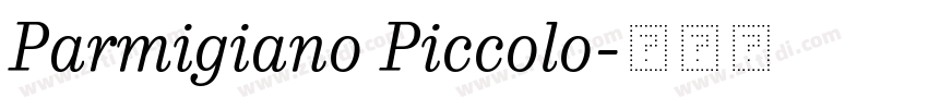 Parmigiano Piccolo字体转换